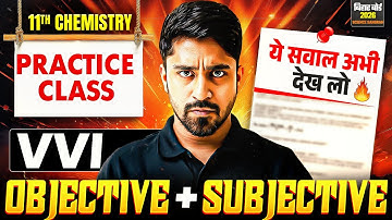 Class 11 Chemistry VVI Objective and Subjective 2026 | PRACTICE CLASS | Bihar Board 11th Chemistry