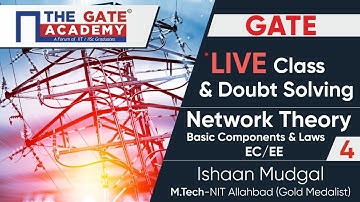 Basic Components and Laws Part-4(Session-2) | Network Theory | GATE Live Lectures