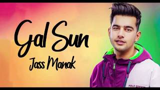 Gal Sun(lyrics) - Jass Manak | lyrical video(2k) | Shooter Movie