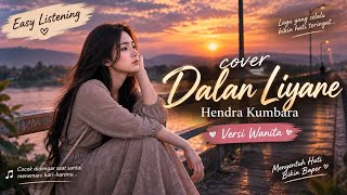 Hendra Kumbara - Dalan Liyane (AI Female Cover) | Versi Pop Modern Easy Listening & Santai