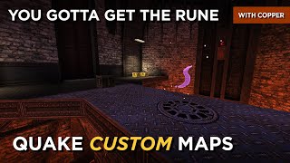 Quake Maps - You Gotta Get the Rune