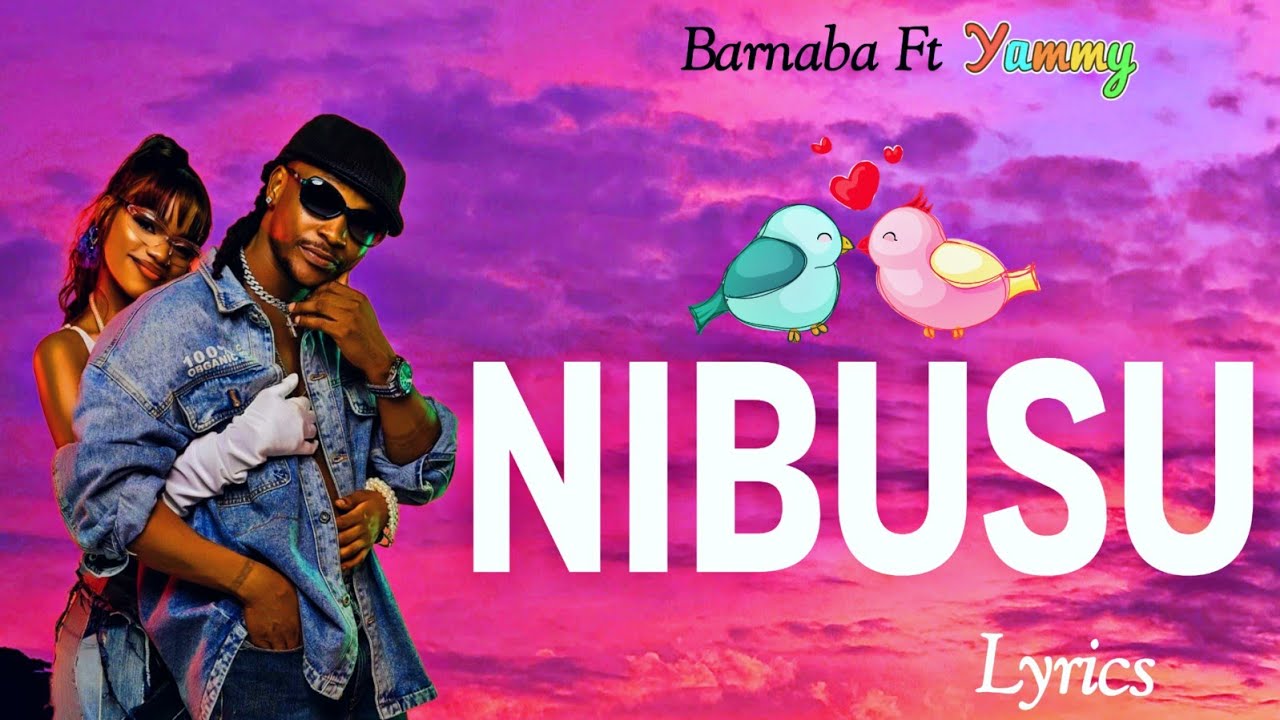 Barnaba Feat Yammi - Nibusu (Official Lyrics Video)