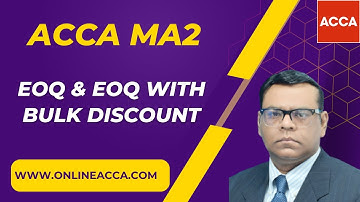 ACCA MA 2 - EOQ & EOQ with Bulk Discount | What is EOQ discount model? | Complete Guide