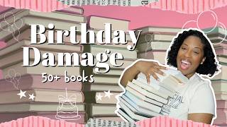 The Birthday Book Haul That Got Out of Hand 🎂📚| 50+ Books