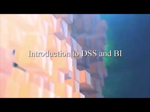 Business Intelligence - Session 2: Introduction to DSS and BI