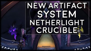 PATCH 7.3 NEW ARTIFACT SYSTEM! Netherlight Crucible Explained! | World of Warcraft Legion