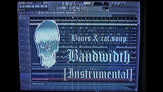 Bones & cat soup - Bandwidth [INSTRUMENTAL].avi