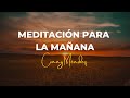 CONNY MÉNDEZ - MEDITACIÓN PARA LA MAÑANA