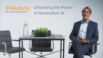 Relativity Data Breach Response | Unlocking the Power of Generative AI