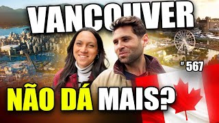 Entenda por que a Paula saiu de Vancouver para Montreal (melhor QUALIDADE de VIDA?) #567