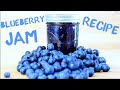 EASY BLUEBERRY JAM RECIPE