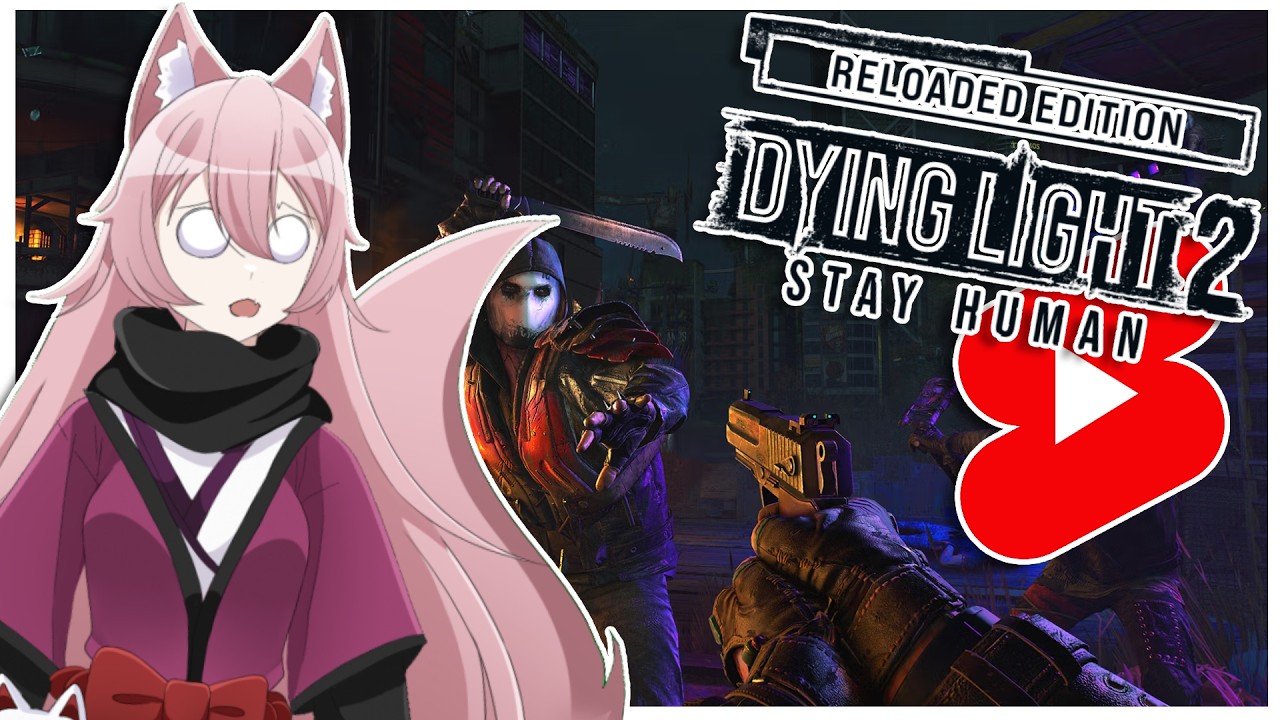 (Vtuber) Sobreviviendo a colericos | Dying light 2 shorts