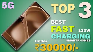 120W⚡|Best Fast Charging Smartphone Under ₹30000/-|Top Best Flagship Smartphone Under 30K|AzRTechMe