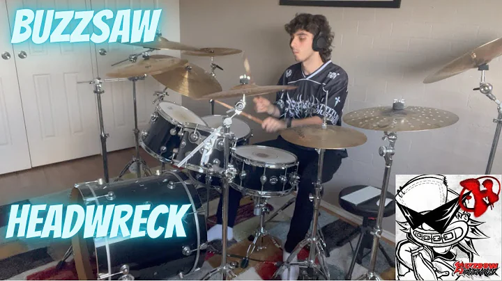 Buzzsaw - Headwreck | Drum Cover