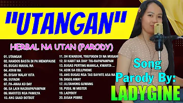 "UTANGAN" NONSTOP SONG PARODY by LadyGine - Bisaya Version || Best Love Songs 2024