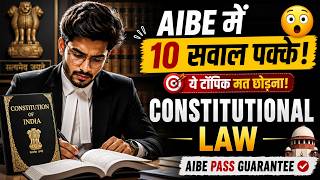 AIBE Constitutional Law Full Revision | Constitutional Law AIBE 2026 | AIBE Exam 2026 | #advkhan