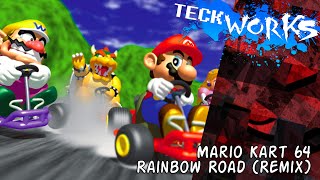 Mario Kart 64 - Rainbow Road [teckworks remix]