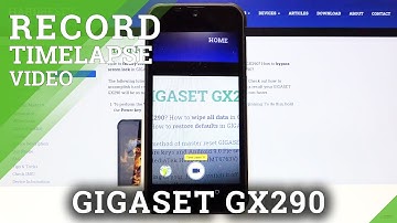 How to Use Timelapse Feature in Gigaset GX290 - Record Videos in Timelapse