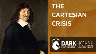 What is the Cartesian crisis? (from Livestream #218)