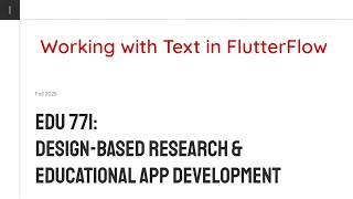 EDU 771: Working with Text in FlutterFlow