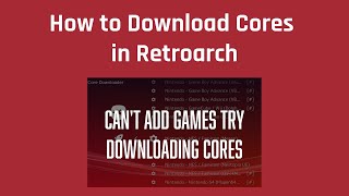 How to Download Cores in Retroarch