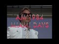AM 1984 - Miami Days
