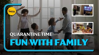 Quarantine  India, have fun with your family and share with us #Quarantine #familytime