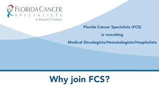 Florida Cancer Specialists, Physician Recruitment Video