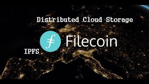 Filecoin(FIL) Information,history : Distributed Cloud Storage,IPFS technology