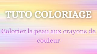 La peau au crayon de couleur - Aux couleurs d'Alix