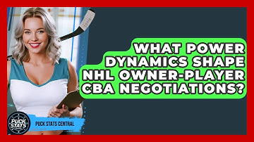 What Power Dynamics Shape NHL Owner-player CBA Negotiations? - Puck Stats Central