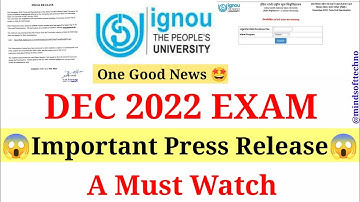 IGNOU Important Press Release For DEC 2022 EXAM 🔥 One Good News 🤩 A must Watch