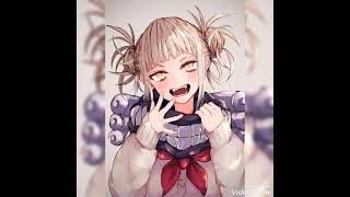 Himiko Toga- Bleed (Toga Rap) by Rustage (Tiktok slideshow)