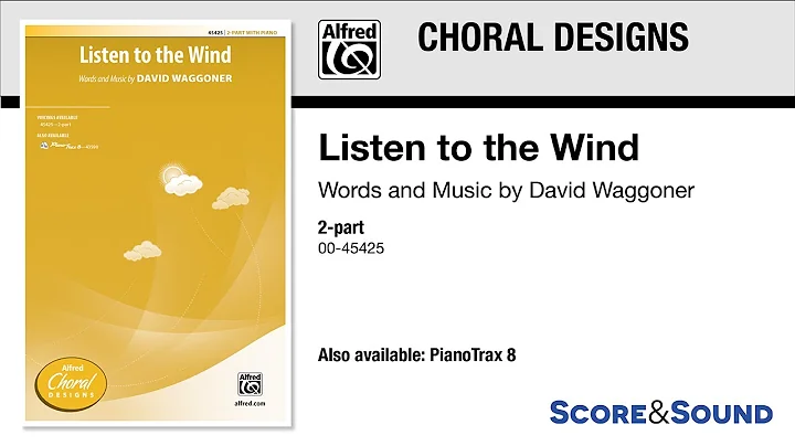 Listen to the Wind, by David Waggoner  Score & Sound