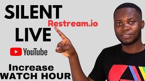 GET WATCH HOUR QUICKLY with this SILENT LIVE TUTORIAL | restream.io tutorial