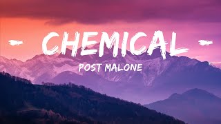 Post Malone - Chemical (Lyrics)  | 25 Min