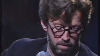 Eric Clapton - Running On Faith - Unplugged 1992 DEMO