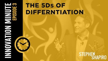 5Ds of Differentiation | Innovation Minute Ep. 3