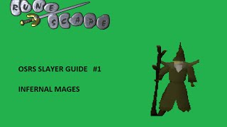 OSRS SLAYER GUIDE - INFERNAL MAGES