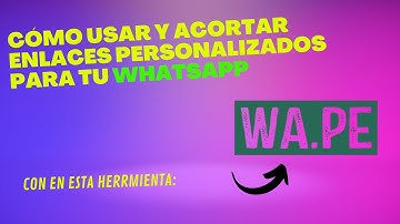 Tutorial Cómo ACORTAR un LINK o URL fácil ✅ (2022) con wa.pe