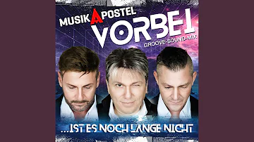 Vorbei (…ist es noch lange nicht) (Groove-Sound-Mix)