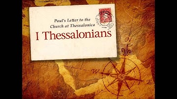 Thư gửi tín hữu Thexalonica (Thessalonians)...Tác giả Thanhlinh.net