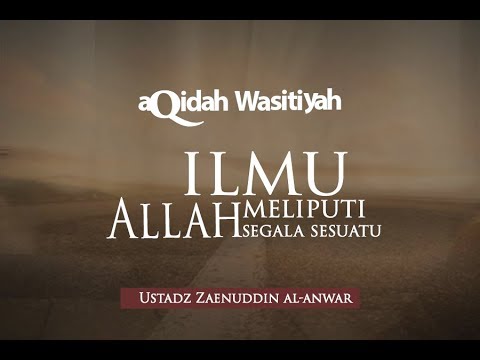 Syarh Aqidah Wasithiyah Ilmu Allah Meliputi Segala Sesuatu Eps 027 Youtube Syarh Aqidah Wasithiyah Ilmu Allah Meliputi Segala Sesuatu Eps 027 Youtube