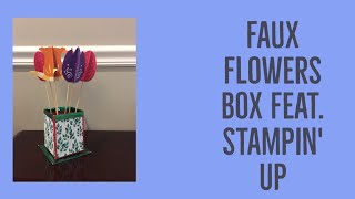 Faux Flower Box Feat. Stampin Up products
