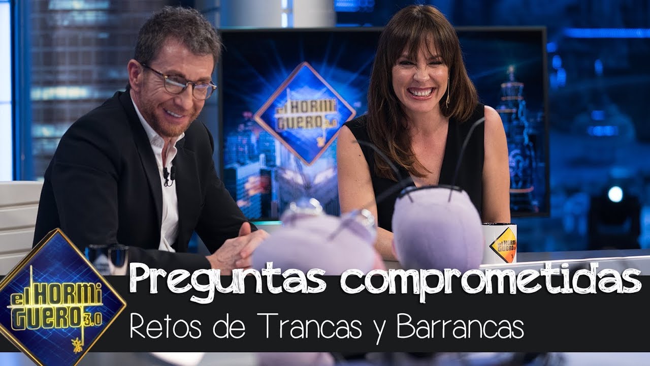 Trancas y Barrancas hacen a Mamen Mendizábal sus comprometidas preguntas - El Hormiguero 3.0