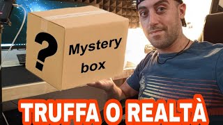 MYSTERY BOX di  e non - Truffa o Realtà? 