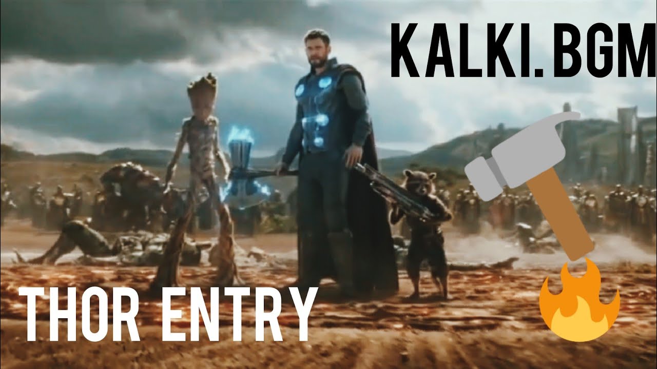 Avengers Infinity War  THOR ENTRY SCENE WITH HAMMER  KALKI BGM ENERGETIC 