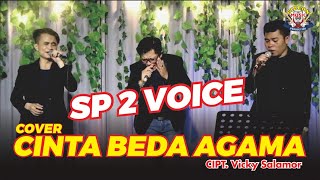 SP2 VOICE - CINTA BEDA AGAMA ( COVER ) - CIPT VICKY SALAMOR - GIDEON MUSICA 