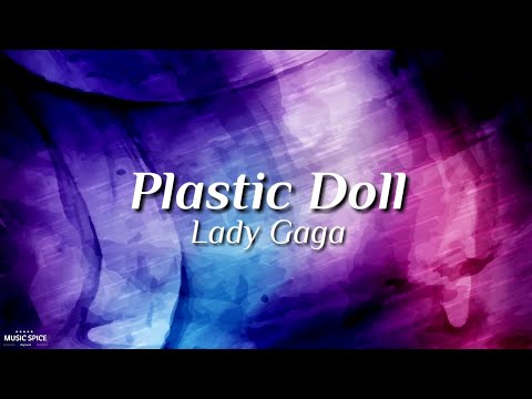 Plastic Doll - Lady Gaga (Lyric)