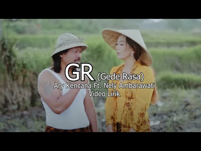 Nely Ambarawati Feat. Ary Kencana – GR ( Official lirik Video) class=